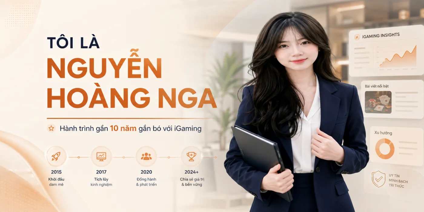 Nguyễn Hoàng Nga và gần 10 năm kinh nghiệm trong lĩnh vực iGaming